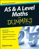 As și a Level Maths for Dummies - As and a Level Maths for Dummies