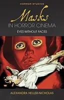 Măștile în cinematografia de groază: Ochi fără fețe - Masks in Horror Cinema: Eyes Without Faces