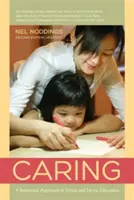 Grija: O abordare relațională a eticii și educației morale - Caring: A Relational Approach to Ethics and Moral Education