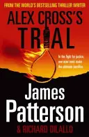 Procesul lui Alex Cross - (Alex Cross 15) - Alex Cross's Trial - (Alex Cross 15)