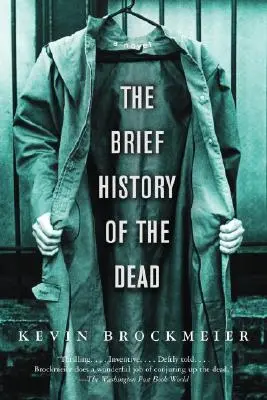 Scurtă istorie a morților - The Brief History of the Dead