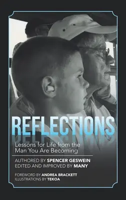 Reflecții: Lecții pentru viață de la omul care devii - Reflections: Lessons for Life from the Man You Are Becoming