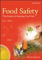 Siguranța alimentară: Știința păstrării siguranței alimentelor: The Science of Keeping Food Safe - Food Safety: The Science of Keeping Food Safe