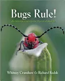 Bugs Rule!: An Introduction to the World of Insects (O introducere în lumea insectelor) - Bugs Rule!: An Introduction to the World of Insects