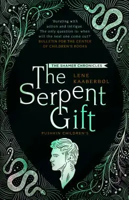 Darul șarpelui: Cartea 3 - The Serpent Gift: Book 3