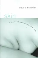 Piele: La granița culturală dintre sine și lume - Skin: On the Cultural Border Between Self and World