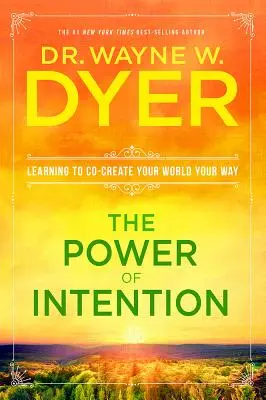 Puterea intenției - The Power of Intention