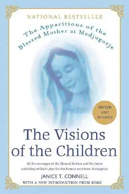 Viziunile copiilor: Aparițiile Maicii Domnului la Medjugorje - The Visions of the Children: The Apparitions of the Blessed Mother at Medjugorje