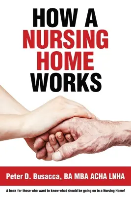 Cum funcționează un azil de bătrâni - How a Nursing Home Works