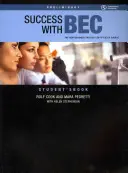 Succes cu BEC Preliminary - Noul curs Business English Certificates - Success with BEC Preliminary - The New Business English Certificates Course