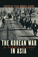 Războiul din Coreea în Asia: O istorie ascunsă - The Korean War in Asia: A Hidden History