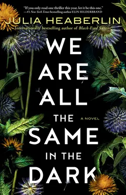 Suntem toți la fel în întuneric - We Are All the Same in the Dark