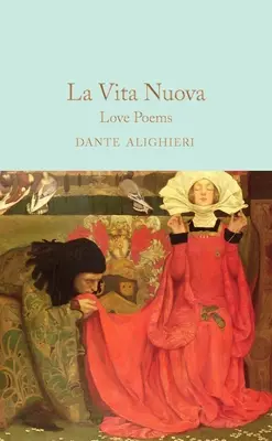 La Vita Nuova: Poeme de dragoste - La Vita Nuova: Love Poems