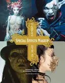 Un ghid complet pentru machiajul cu efecte speciale: Conceptual Creations by Japanese Makeup Artists - A Complete Guide to Special Effects Makeup: Conceptual Creations by Japanese Makeup Artists