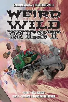 Vestul sălbatic și ciudat - Weird Wild West