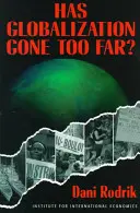 A mers globalizarea suficient de departe? - Has Globalization Gone Far Enough?