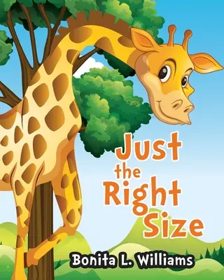Exact mărimea potrivită - Just the Right Size