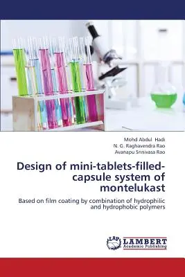 Proiectarea sistemului de mini-capsule umplute cu tablete de Montelukast - Design of Mini-Tablets-Filled-Capsule System of Montelukast