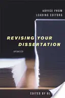 Revizuirea tezei de doctorat, ediție actualizată: Sfaturi de la editorii de top - Revising Your Dissertation, Updated Edition: Advice from Leading Editors