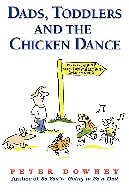 Dads Toddlers & Chicken Dance