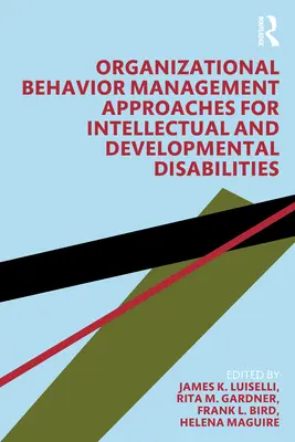 Abordări ale managementului comportamentului organizațional pentru dizabilitățile intelectuale și de dezvoltare - Organizational Behavior Management Approaches for Intellectual and Developmental Disabilities