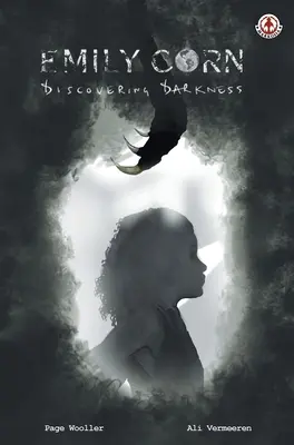 Emily Corn: Descoperirea întunericului - Emily Corn: Discovering Darkness