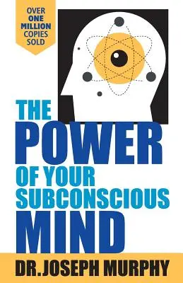 Puterea Minții Tale Subconștiente - The Power Of Your Subconscious Mind