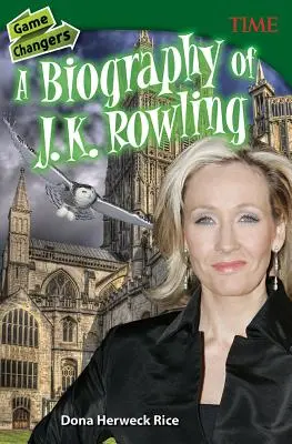Game Changers: O biografie a lui J. K. Rowling - Game Changers: A Biography of J. K. Rowling