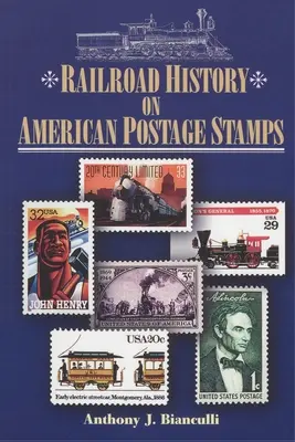 Istoria căilor ferate pe timbrele poștale americane - Railroad History on American Postage Stamps