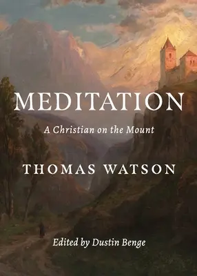 Meditație: Un creștin pe munte - Meditation: A Christian on the Mount