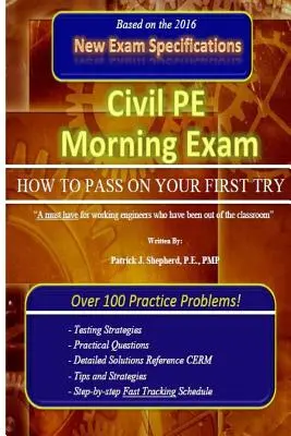 Examenul de dimineață de educație fizică civilă: Cum să treceți la prima încercare! - Civil PE Morning Exam: How To Pass on Your First Try!