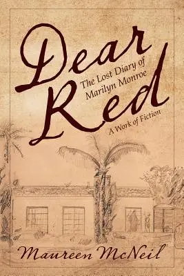 Dragă Red: Jurnalul pierdut al lui Marilyn Monroe - Dear Red: The Lost Diary of Marilyn Monroe