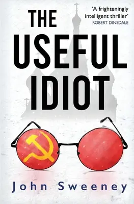 Idiotul util - The Useful Idiot