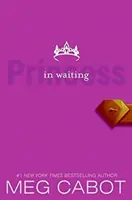 Jurnalele prințesei, volumul IV: Prințesa în așteptare, The - Princess Diaries, Volume IV: Princess in Waiting, The