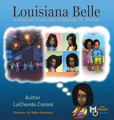 Louisiana Belle: o frântură din viața doamnei C.J. Walker - Louisiana Belle: a Snippet of the Life of Madam C.J. Walker