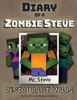 Jurnalul unui Minecraft Zombie Steve: Cartea 2 - Războiul restaurantelor - Diary of a Minecraft Zombie Steve: Book 2 - Restaurant Wars