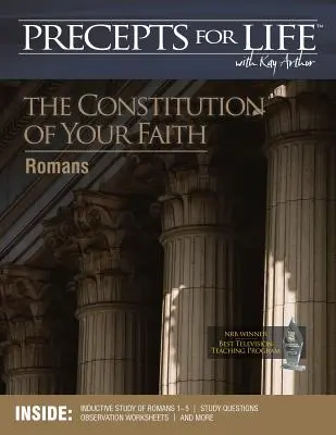 Ghid de studiu Precepts for Life: Constituția credinței tale (Romani) - Precepts for Life Study Companion: The Constitution of Your Faith (Romans)