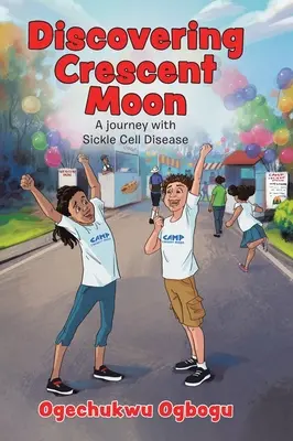 Descoperind Luna Crescentă: O călătorie cu boala celulelor falciforme - Discovering Crescent Moon: A Journey with Sickle Cell Disease