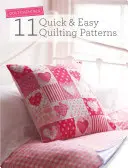 Quilt Essentials: 11 modele de quilting rapide și ușoare - Quilt Essentials: 11 Quick & Easy Quilting Patterns
