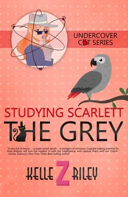 Studiind-o pe Scarlett cea gri: Mistere cu pisici sub acoperire (Cartea 4) - Studying Scarlett The Grey: Undercover Cat Mysteries (Book 4)
