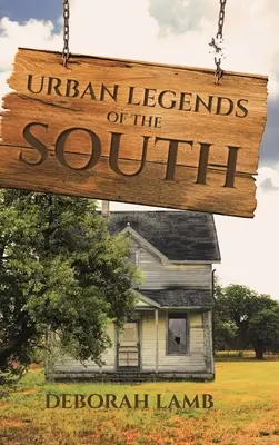 Legendele urbane ale sudului - Urban Legends of the South