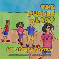 Doamna Bulă - The Bubble Lady