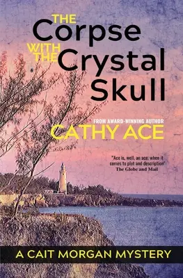Cadavrul cu craniul de cristal (The Corpse with the Crystal Skull) - The Corpse with the Crystal Skull