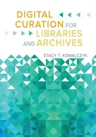 Curare digitală pentru biblioteci și arhive - Digital Curation for Libraries and Archives