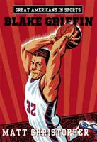 Marii americani în sport: Blake Griffin: Blake Griffin - Great Americans in Sports: Blake Griffin: Blake Griffin