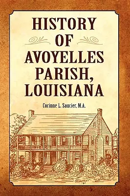 Istoria parohiei Avoyelles, Louisiana - History of Avoyelles Parish, Louisiana