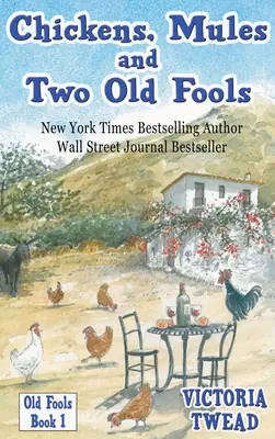 Găini, catâri și doi proști bătrâni - Chickens, Mules and Two Old Fools