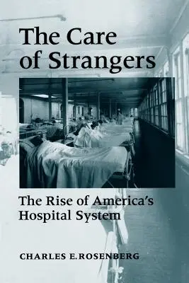 Îngrijirea străinilor Rise Amer Hosp - Care of Strangers Rise Amer Hosp