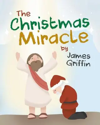 Miracolul Crăciunului - The Christmas Miracle