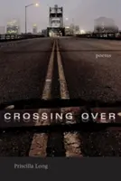 Crossing Over: Poezii - Crossing Over: Poems